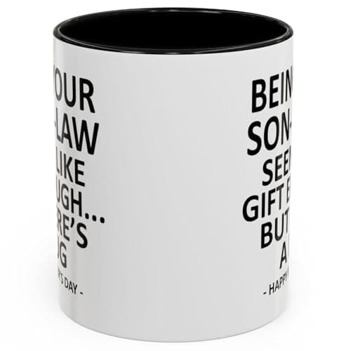 GyftWear Being Your Son In Law Seems Like Gift Enough Funny Coffee Mug For Mothers Day Gifts Mother in Law Gifts 11oz Ceramic Cup — view 3