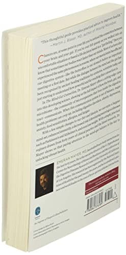 The Mind-Gut Connection: How the Hidden Conversation Within Our Bodies Impacts Our Mood, Choices, and Overall Health ― A Groundbreaking Science Guide — view 3