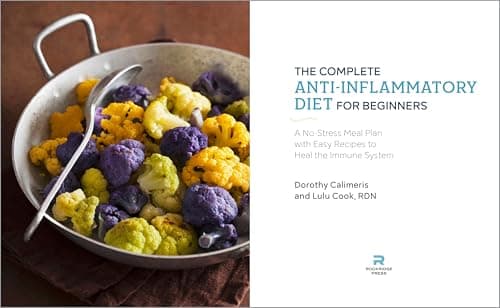 The Complete Anti-Inflammatory Diet for Beginners: A No-Stress Meal Plan with Easy Recipes to Heal the Immune System — view 7