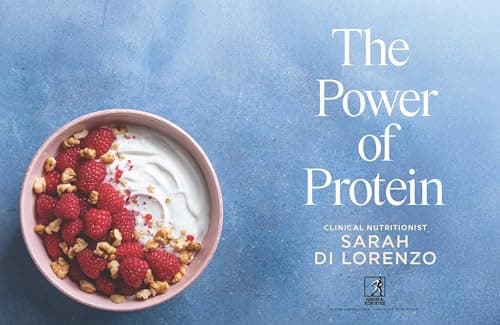 The Power of Protein: 150+ recipes for everyday strength, energy and wellness