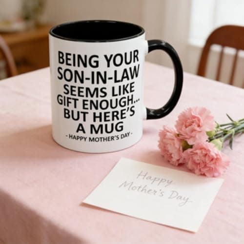 Being Your Son in Law Seems Like Enough, Son in Law Gifts, Funny Coffee Mug for Mothers Day Gifts Mother in Law Gifts 11Oz Ceramic Cup (White) — view 5