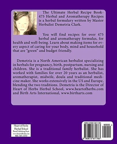 475 Herbal and Aromatherapy Recipes: Recipes for life, family and all of your household needs.
