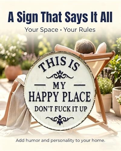 12in Happy Place – Vintage Statement Metal Sign,“This is My Happy Place Don’t Fuck It Up”, Funny Garden or Home Decor for Fence, Kitchen or Bedroom – Funny Home Decorative(12in-1pc#) — view 2