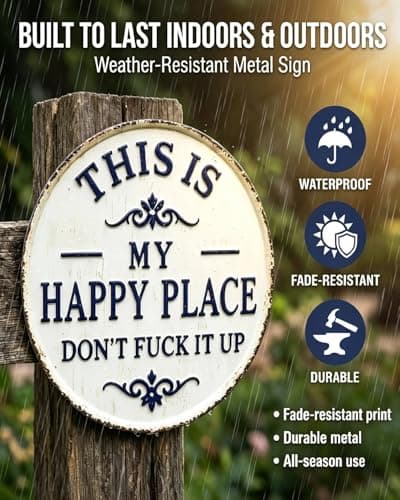 12in Happy Place – Vintage Statement Metal Sign,“This is My Happy Place Don’t Fuck It Up”, Funny Garden or Home Decor for Fence, Kitchen or Bedroom – Funny Home Decorative(12in-1pc#) — view 4