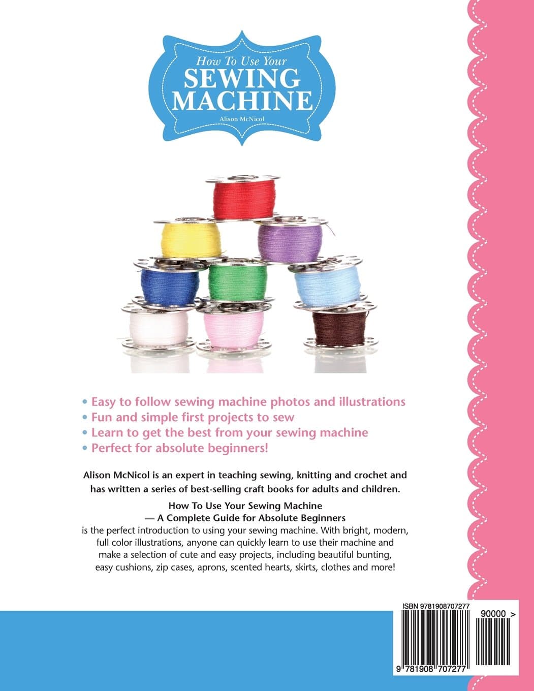 How To Use Your Sewing Machine: A Complete Guide for Absolute Beginners — view 2