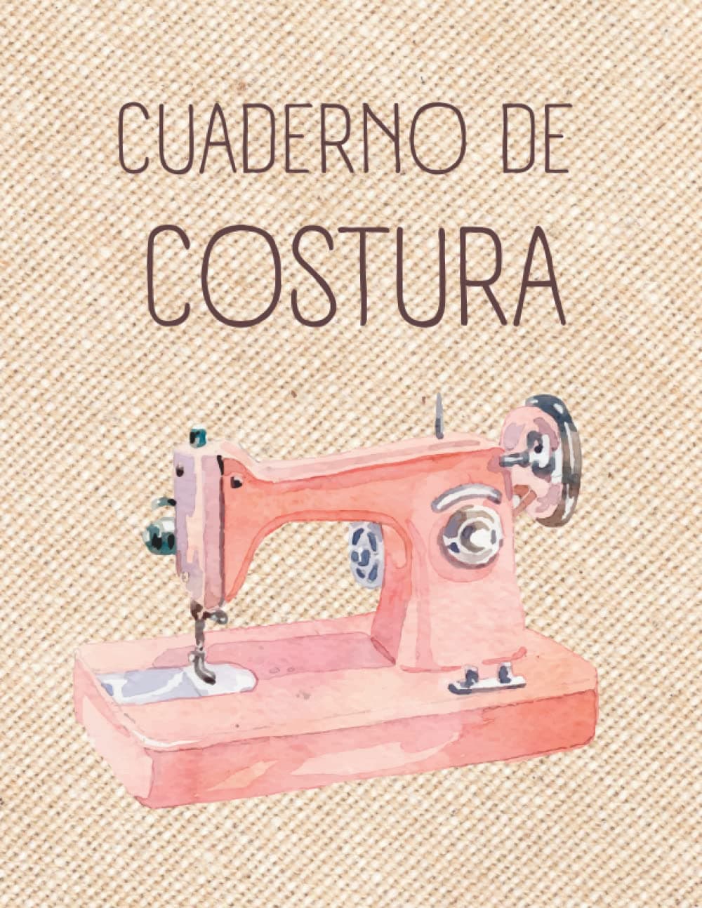 Cuaderno de Costura y Patronaje para Principiantes y Profesionales: Registra tus Proyectos y Patrones de Costura Creativa - 110 Páginas de 8,5 x 11 Pulgadas (21,59 x 27,94 cm)
