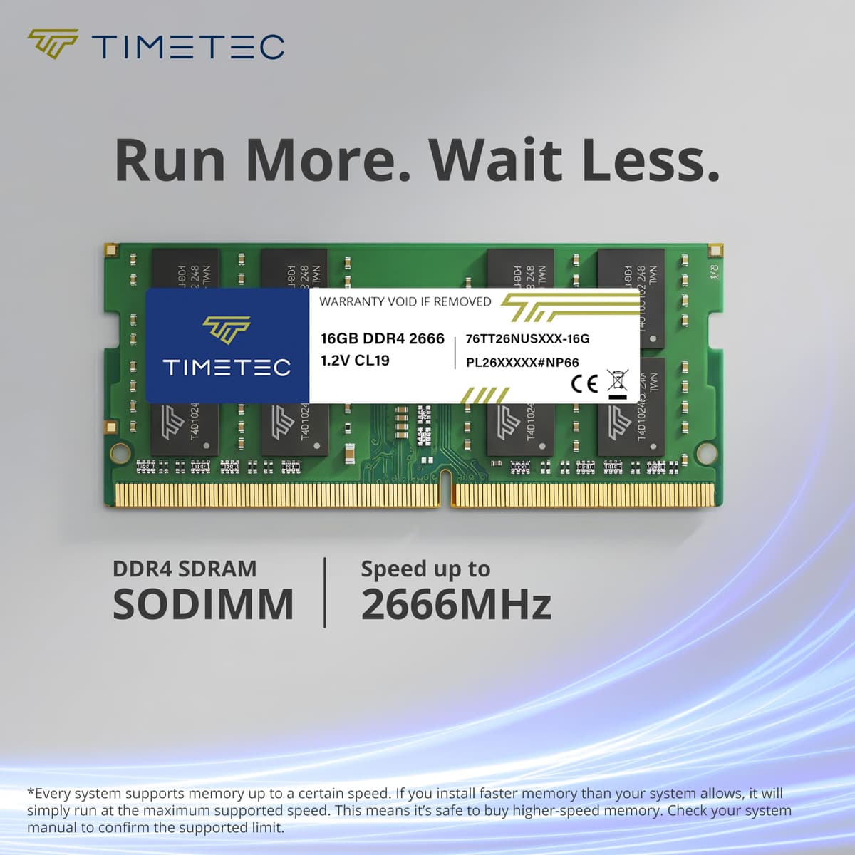 Timetec Premium 16GB DDR4 2666MHz (PC4-2666V) PC4-21300 SODIMM Laptop RAM – 260-Pin 1.2V CL19 Non-ECC Unbuffered Memory Module for Laptop, Notebook, Mini PC, All-in-One — view 2
