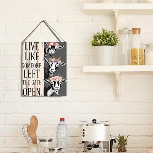 Live Like Someone Left The Gate Open Goat Floral Hanging Plaque, 6.7 x 10 Inches Farmhouse Wall Decor for Kitchen, Cabin, Home